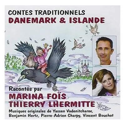 "Contes Traditionnels Du Danemark & Islande" ("Marina Fos, Thierry Lhermitte & Ensemble 2E2M") (