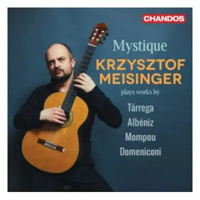 "Mystique: Krzysztof Meisinger Plays Trrega/Albniz/Mompou/..." ("") (CD / Album)