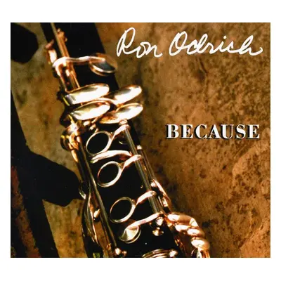 "Because" ("Ron Odrich") (CD / Album)