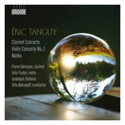 "Eric Tanguy: Clarinet Concerto/Violin Concerto No. 2/Matka" ("") (CD / Album)