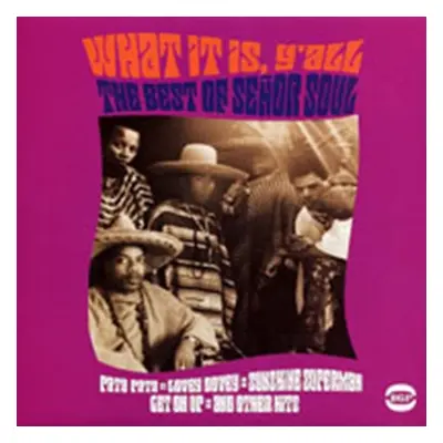 "What It Is, Y'all - The Best Of" ("Senor Soul") (CD / Album)