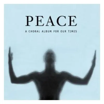 "Peace - A Choral Album for Our Times (Llewellyn)" ("") (CD / Album)