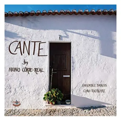 "Cante" ("Nuno Crte-Real, Ensemble Darcos & Coro Ricercare") (CD / Album)