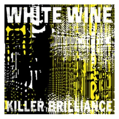 "Killer Brilliance" ("White Wine") (Vinyl / 12" Album Coloured Vinyl (Limited Edition))