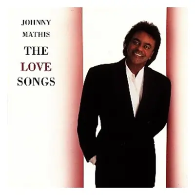 "The Love Songs" ("Johnny Mathis") (CD / Album)