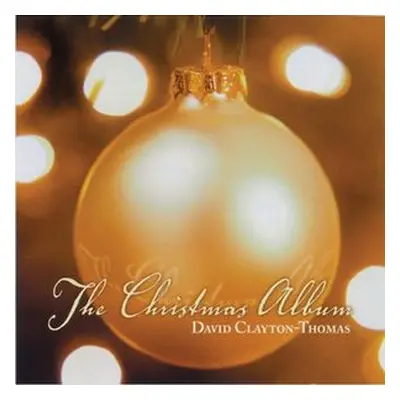 "The Christmas Album" ("David Clayton-Thomas") (CD / Album)