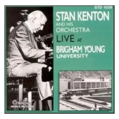 "Live at Brigham-young University" ("Stan Kenton And His Orchestra") (CD / Album)