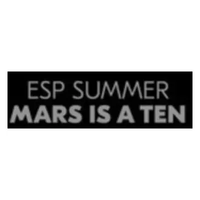 "Mars Is a Ten" ("ESP Summer") (Vinyl / 12" Album (Clear vinyl))