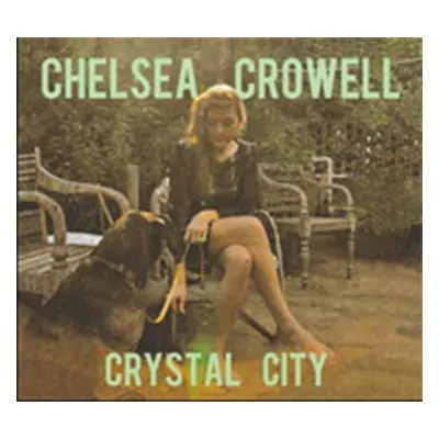 "Crystal city" ("Chelsea Crowell") (CD / Album)