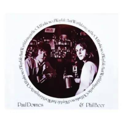 "Life Ain't Worth Living in the Old Fashioned Way" ("Paul Downes & Phil Beer") (CD / Album)