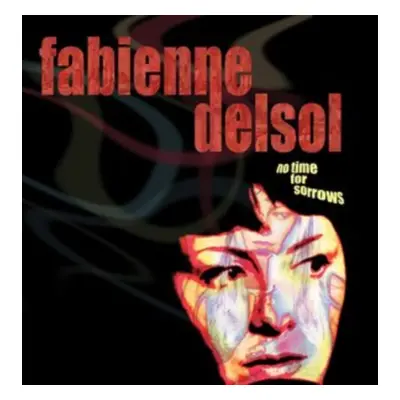 "No Time for Sorrows" ("Fabienne DelSol") (Vinyl / 12" Album Coloured Vinyl)