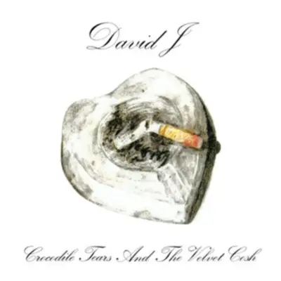 "Crocodile Tears and the Velvet Cosh" ("David J") (Vinyl / 12" Album (Clear vinyl))