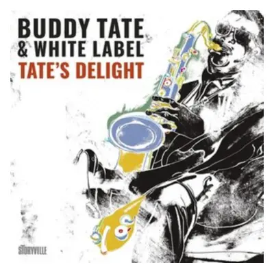 "Tate's delight" ("Buddy Tate & White Label") (CD / Album)