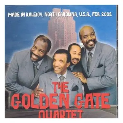 "Made in Raleigh, North Carolina, U.S.A. Feb. 2002" ("The Golden Gate Quartet") (CD / Album)