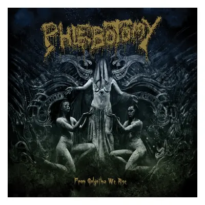 "From golgotha we rise" ("Phlebotomy") (CD / Album)