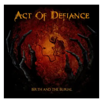 "Birth and the Burial" ("Act of Defiance") (Vinyl / 12" Album)