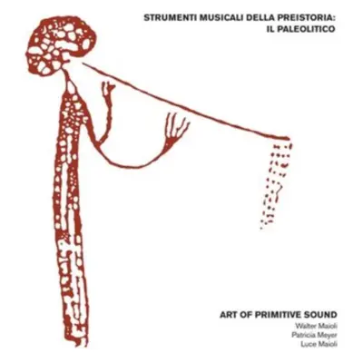 "Strumenti Musicali Della Preistoria" ("Art of Primitive Sound") (Vinyl / 12" Album)