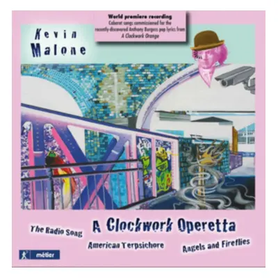 "Kevin Malone: A Clockwork Operetta" ("") (CD / Album)