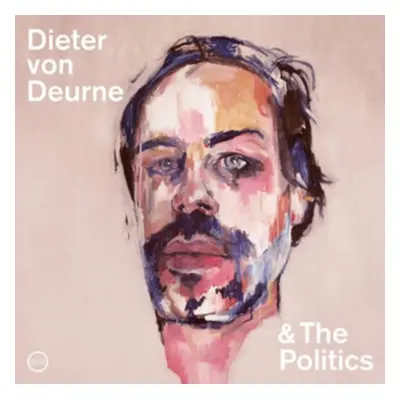 "Dieter Von Deurne & the Politics" ("Dieter Von Deurne & The Politics") (Vinyl / 12" Album)