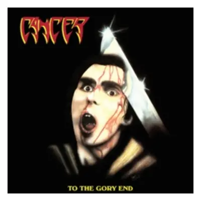 "To the Gory End" ("Cancer") (Vinyl / 12" Album)