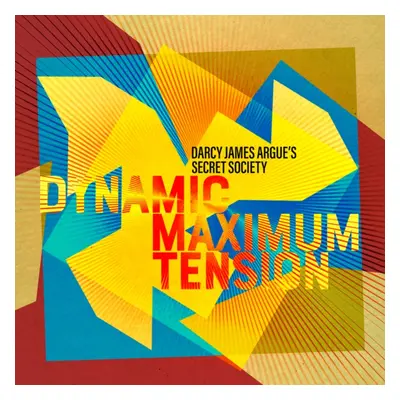 "Dynamic Maximum Tension" ("Darcy James Argue's Secret Society") (CD / Album)