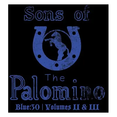 "Blue:30" ("Sons of the Palomino") (CD / Album)