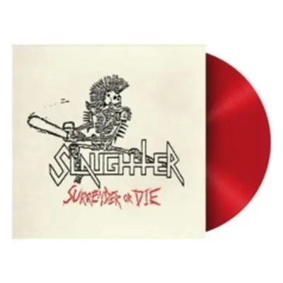 "Surrender Or Die" ("Slaughter") (Vinyl / 12" Album Coloured Vinyl)