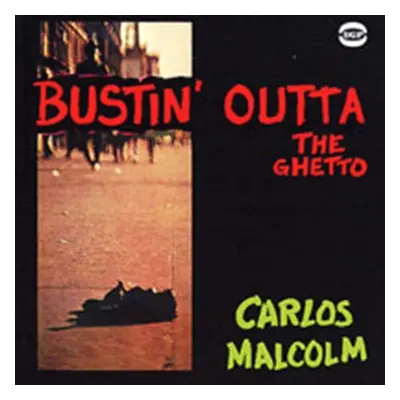 "Bustin Outta the Ghetto" ("Carlos Malcolm") (CD / Album)