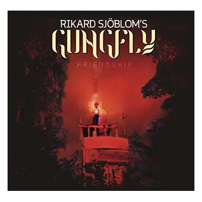 "Friendship" ("Rikard Sjblom's Gungfly") (CD / Album)