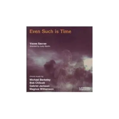 "Even Such Is Time (Martin, Voces Sacrae)" ("") (CD / Album)