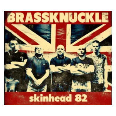 "Skinhead '82" ("Brassknuckle") (CD / Album)