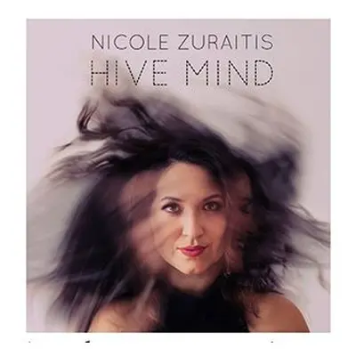 "Hive Mind" ("Nichol Zuraitis") (CD / Album)