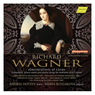 "Richard Wagner: Declarations of Love" ("") (CD / Album)