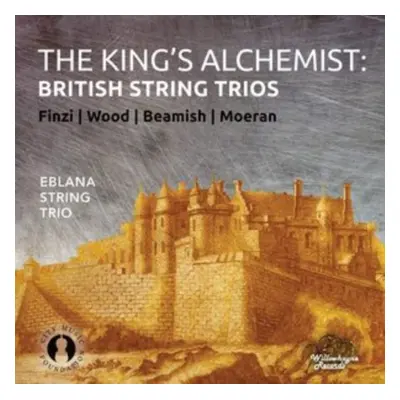 "The King's Alchemist: British String Trios" ("") (CD / Album)