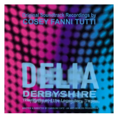 "Delia Derbyshire: The Myths and the Legendary Tapes" ("Cosey Fanni Tutti") (Vinyl / 12" Album (