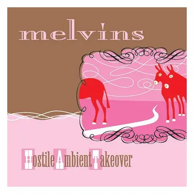 "Hostile Ambient Takeover" ("Melvins") (Vinyl / 12" Album Coloured Vinyl (Limited Edition))