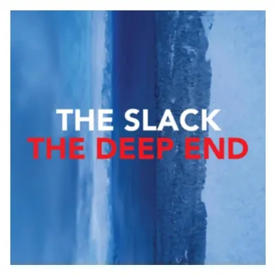 "The Deep End" ("Slack") (CD / Album)