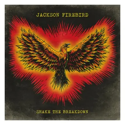 "Shake the Breakdown" ("Jackson Firebird") (CD / Album)