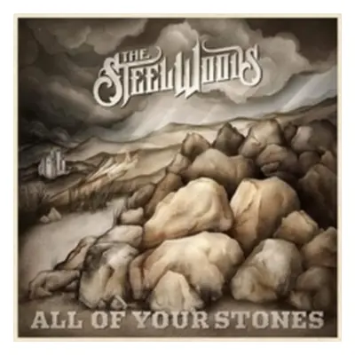 "All of Your Stones" ("The Steel Woods") (Vinyl / 12" Album)