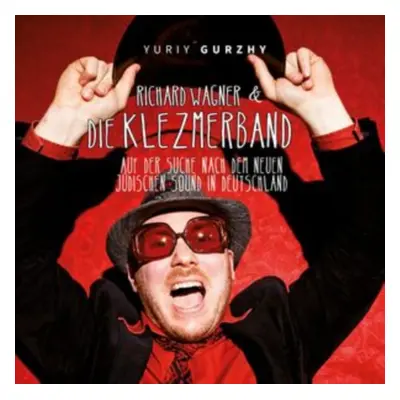 "Yuriy Gurzhy's Richard Wagner & Die Klezmerband" ("") (CD / Album)