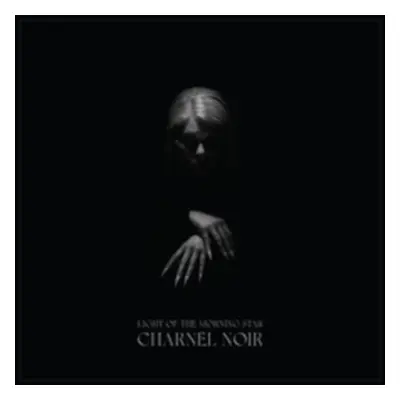 "Charnel Noir" ("Light of the Morning Star") (CD / Album Digipak)