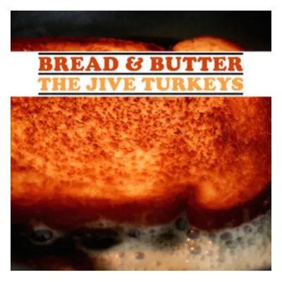 "Bread & Butter" ("The Jive Turkeys") (CD / Album)