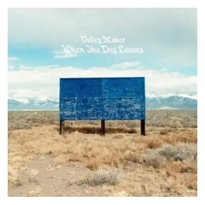 "When the Day Leaves" ("Valley Maker") (CD / Album)