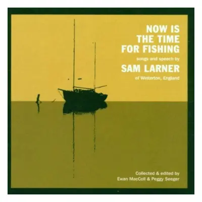 "Now Is the Time for Fishing" ("Sam Larner") (CD / Album)