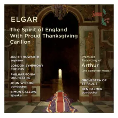 "Elgar: The Spirit of England With Proud Thanksgiving Carillon" ("") (CD / Album)