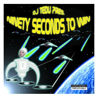 "Ninety Seconds to Win" ("DJ Tedu") (Vinyl / 12" Album)