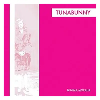 "Minima Moralia" ("Tunabunny") (Vinyl / 12" Album)