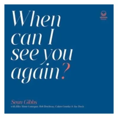 "When Can I See You Again?" ("Sean Gibbs") (CD / Album)