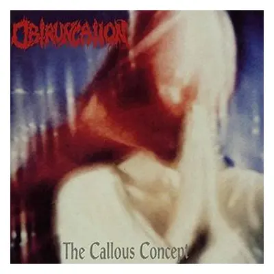 "The Callous Concept" ("Obtruncation") (CD / Album)