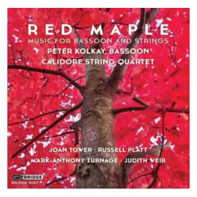 "Red Maple: Music for Bassoon and Strings" ("") (CD / Album)